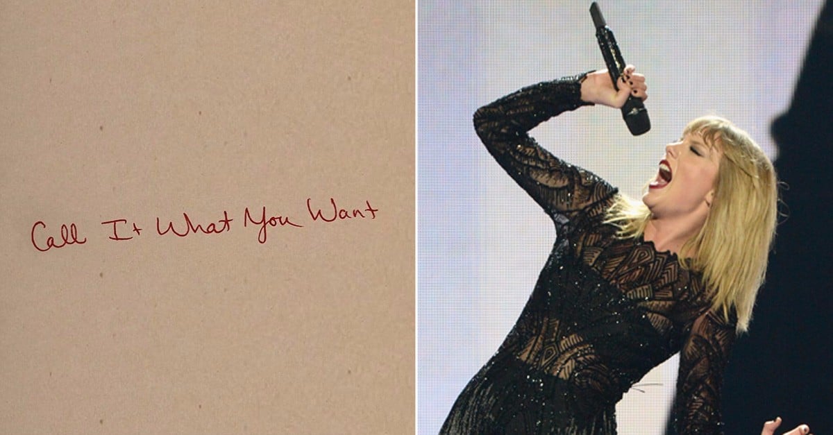 Taylor Swift "Call It What You Want" Song POPSUGAR Entertainment