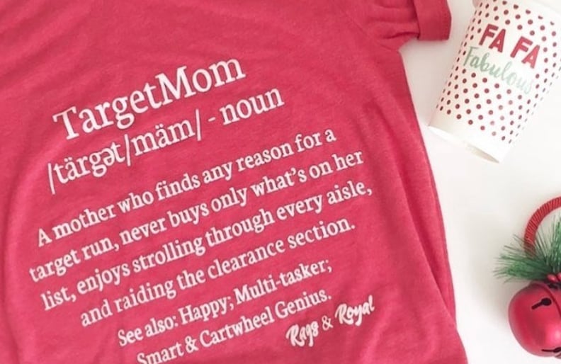 T Shirt For Mom Who Loves Target | PS Family