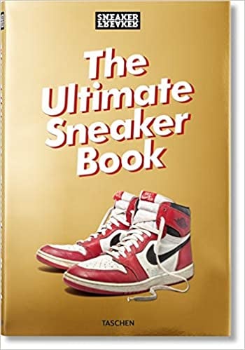 Sneaker Freaker: The Ultimate Sneaker Book