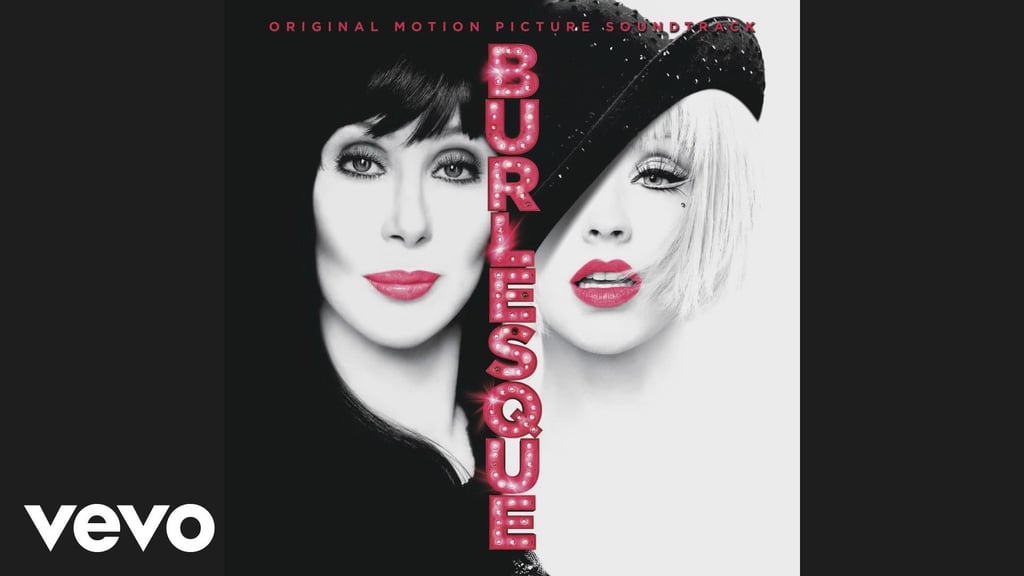 "Show Me How You Burlesque" by Christina Aguilera