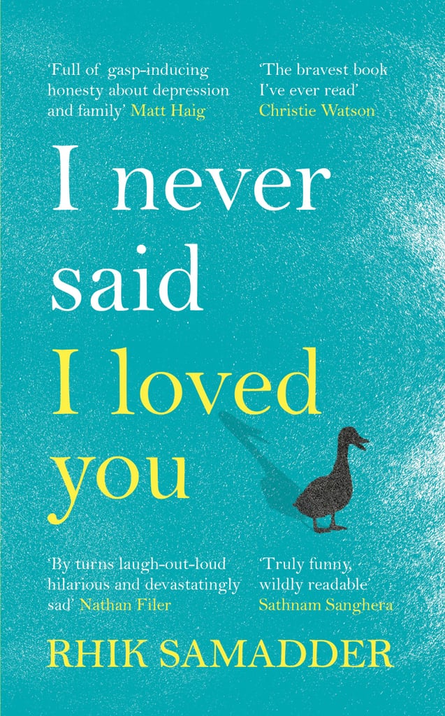 I Never Said I Loved You by Rhik Samadder