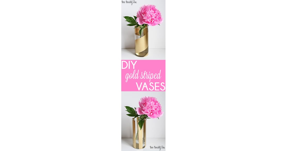 GoldStriped Vase DIY Host Gifts POPSUGAR Smart Living Photo 25