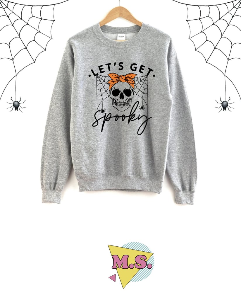 Lets Get Spooky Sweatshirt