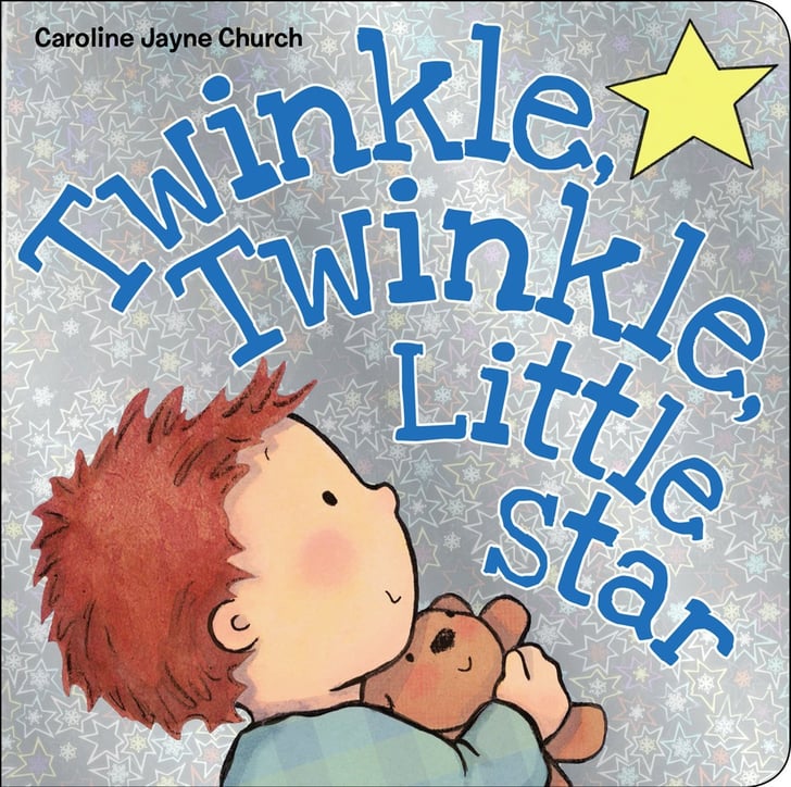 Twinkle, Twinkle, Little Star | Best Board Books For Babies | POPSUGAR ...