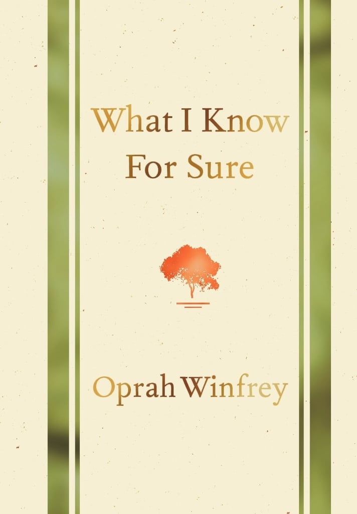 What I Know For Sure by Oprah Winfrey