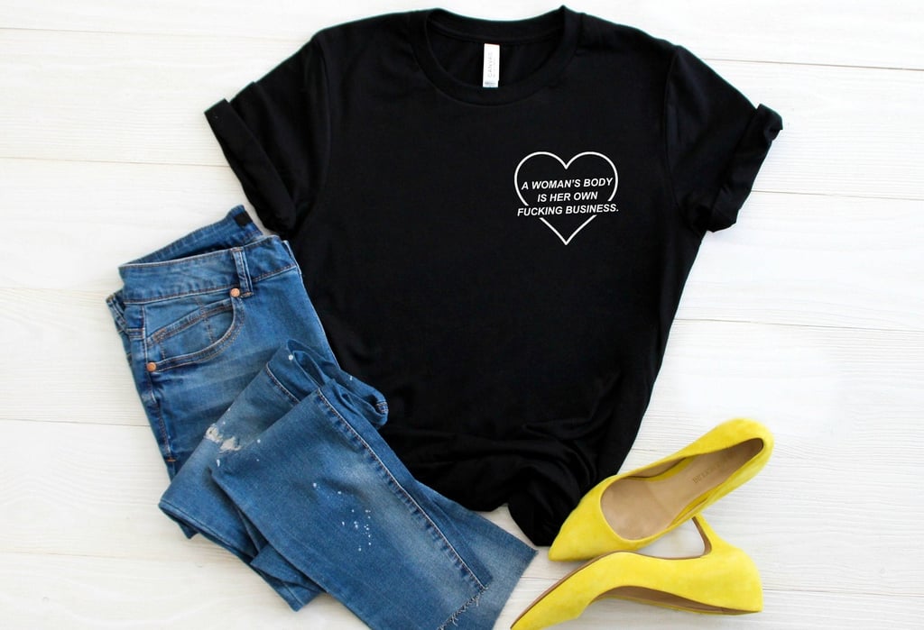 Pro Choice Feminist Shirt
