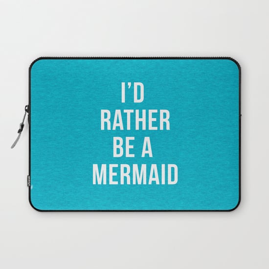 Rather Be A Mermaid Funny Quote Laptop Sleeve