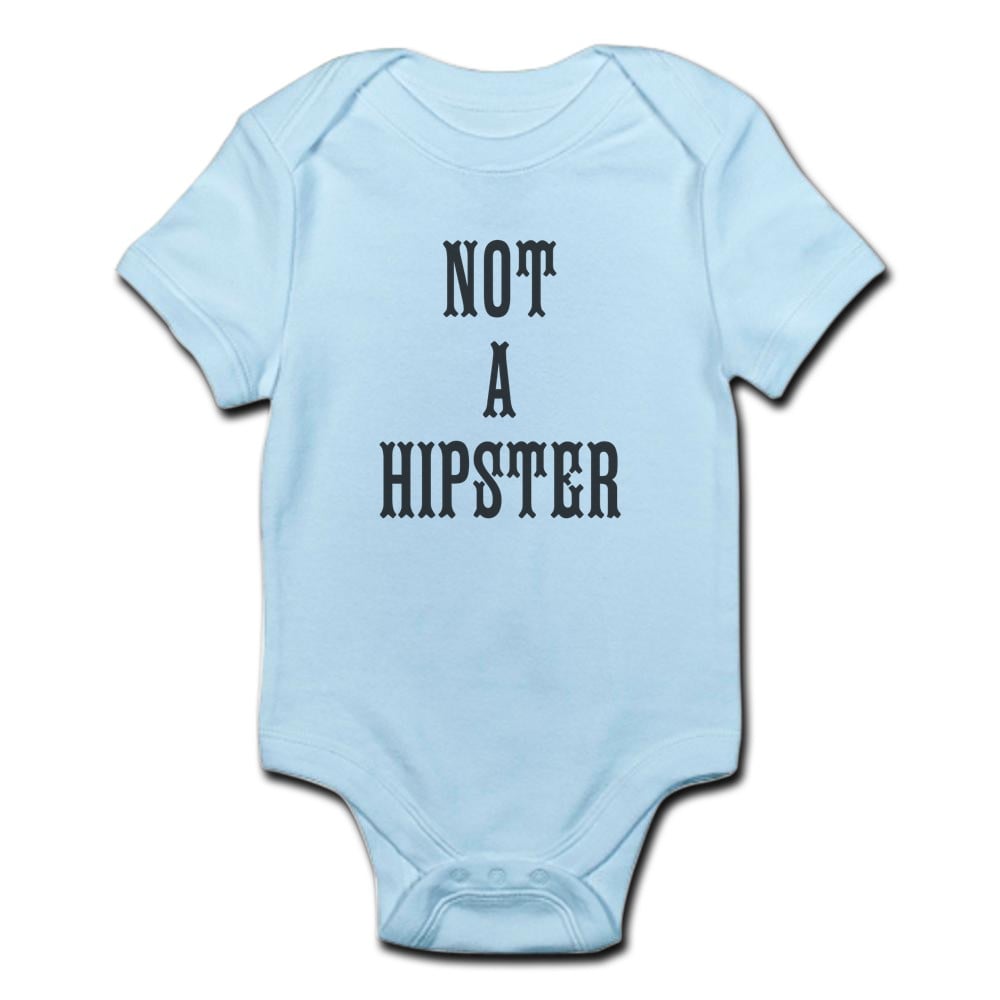 Not a Hipster Bodysuit