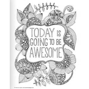 Adult Coloring Page: "Today Is Going to Be Awesome"
