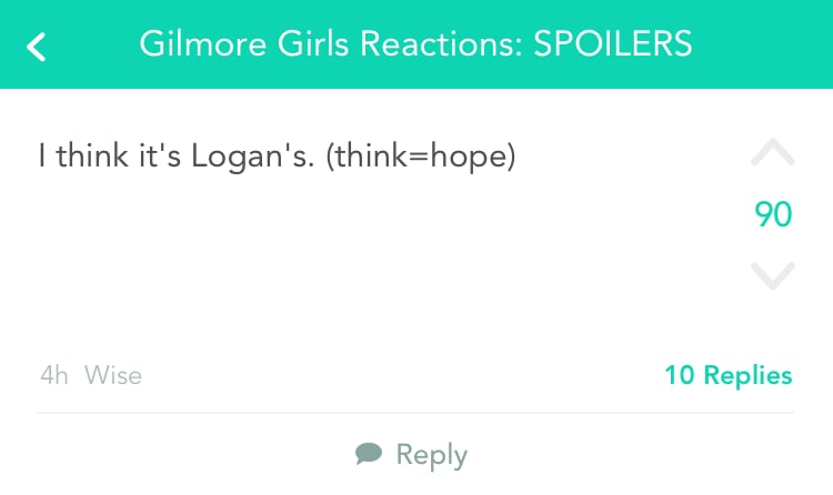 Or, maybe you're hoping the baby is Logan's so he stays in the picture.
