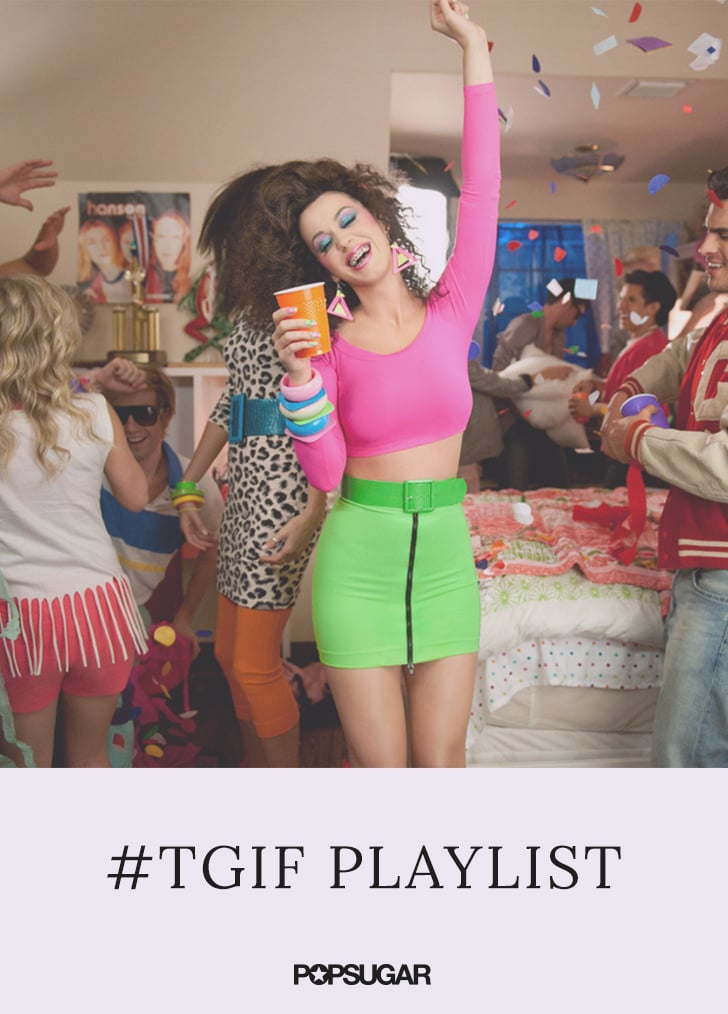 Best Tgif Songs Popsugar Smart Living
