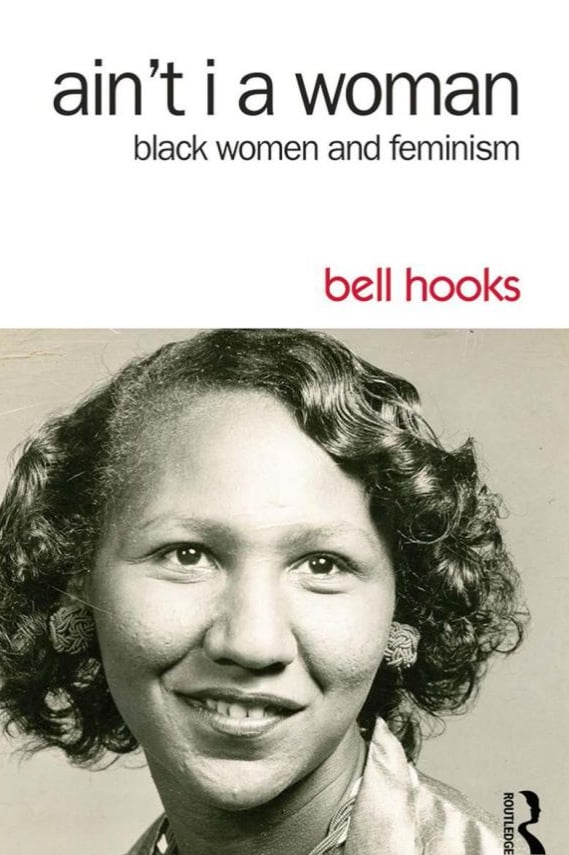 Ain't I a Woman by bell hooks