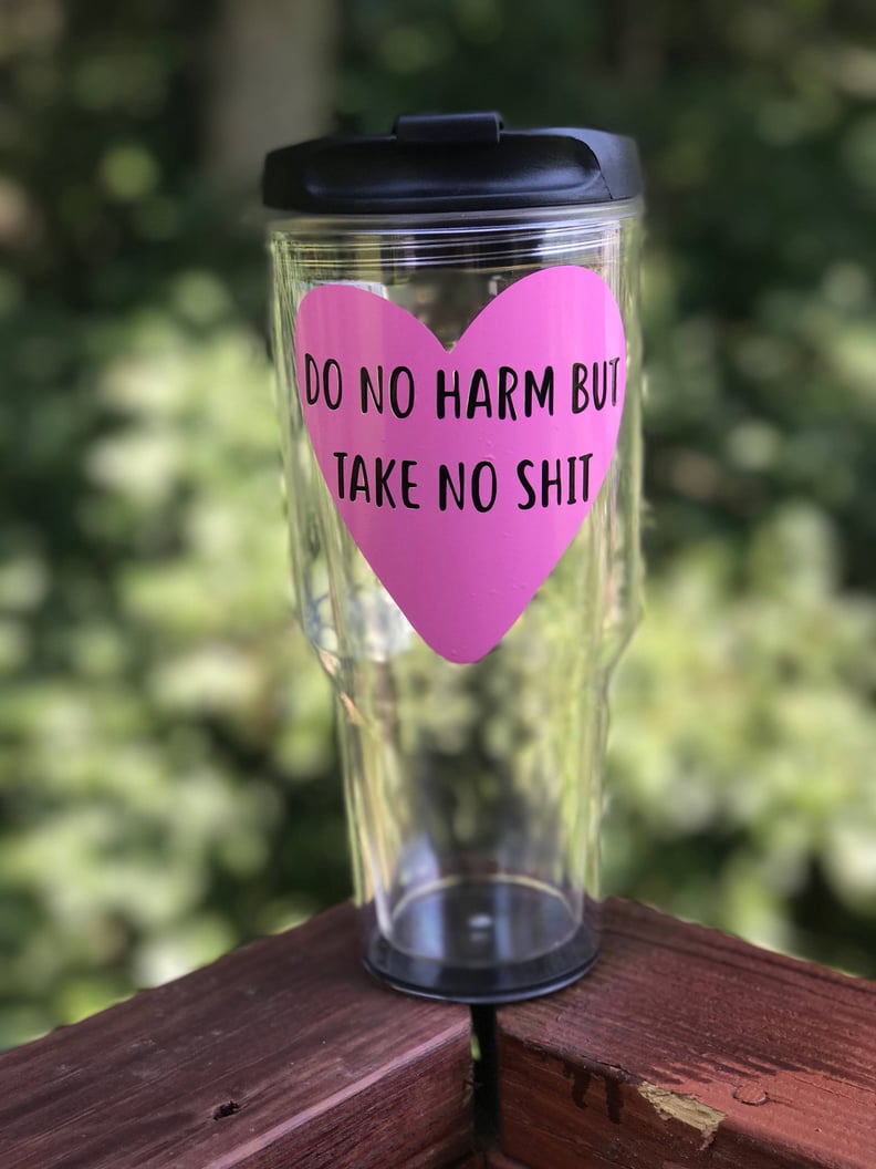 "Take No Sh*t" Tumbler