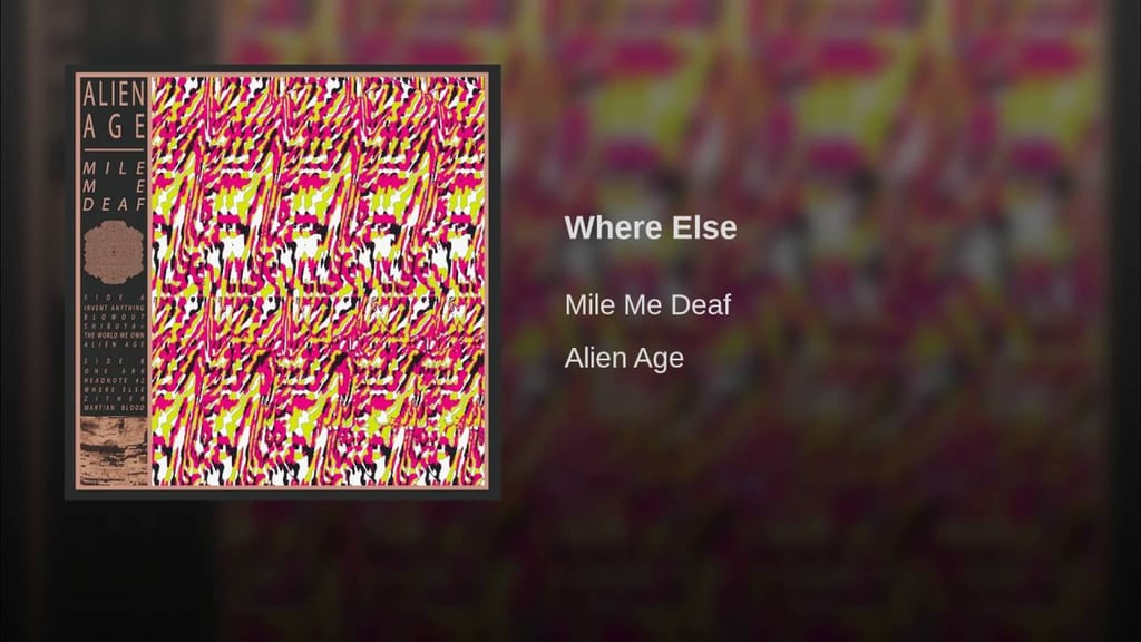 "Where Else" by Mile Me Deaf