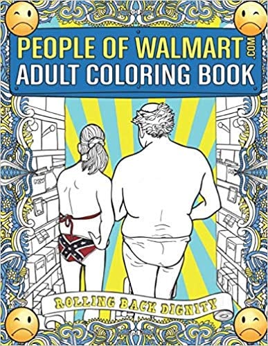 People of Walmart.com Adult Colouring Book