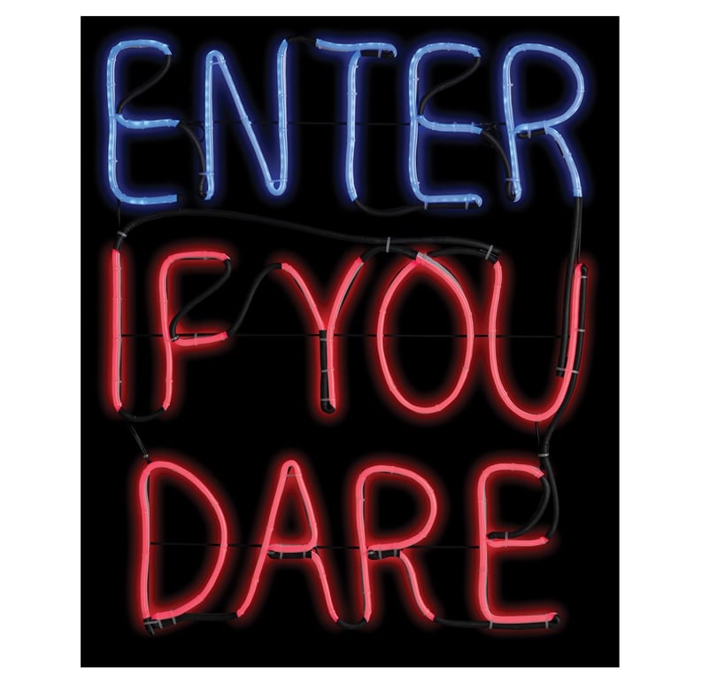 "Enter If You Dare" Sign