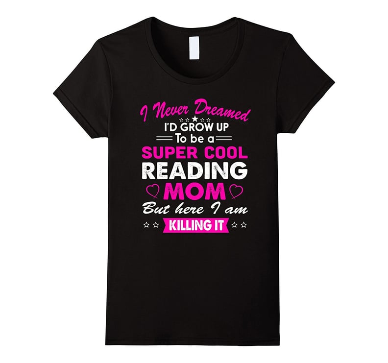 "Super Cool Reading Mom" Shirt