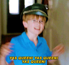 You say "yasss queen" so often that you slip up in front of parents, bosses, and strangers.