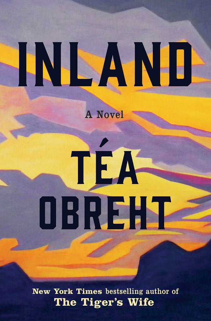 Aug. 2019 — Inland by Téa Obreht