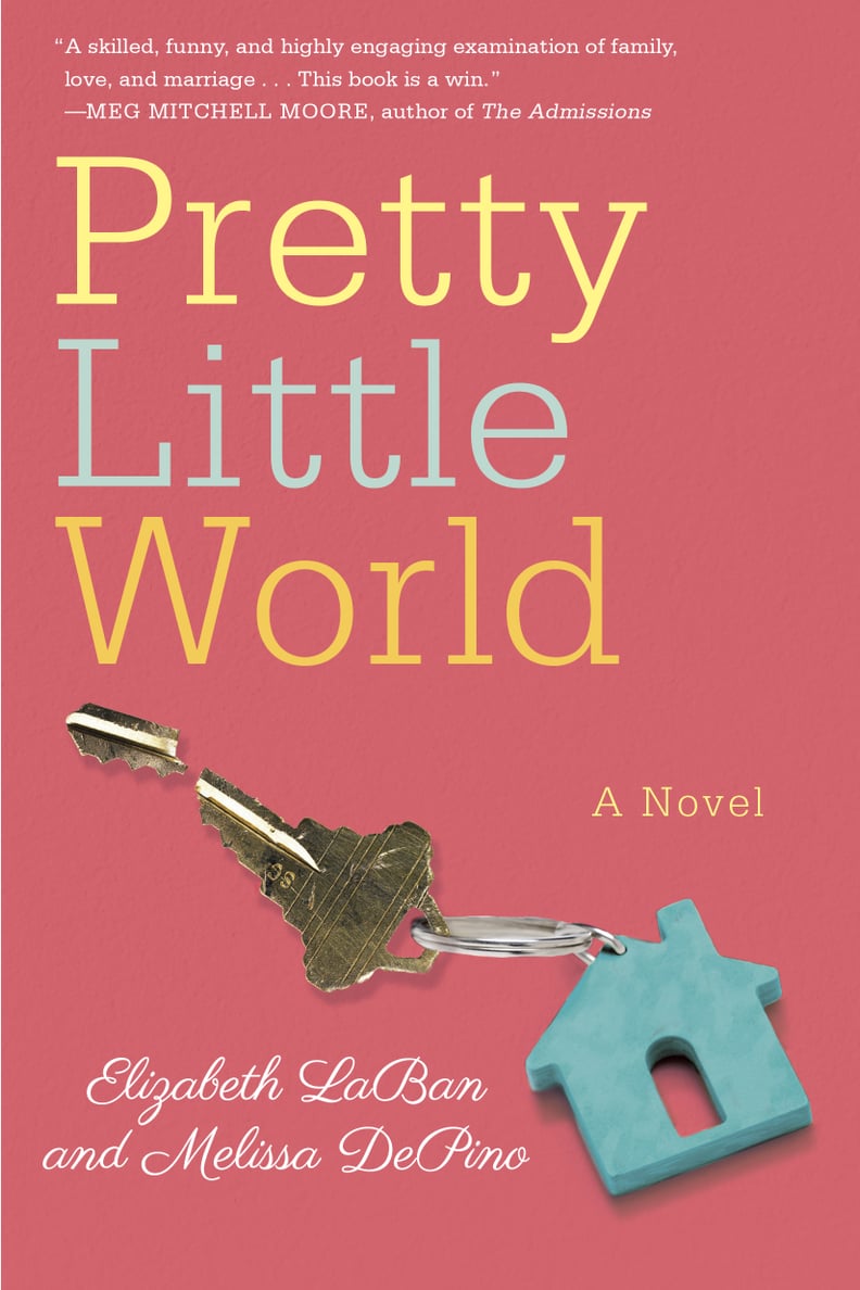 Pretty Little World by Melissa DePino and Elizabeth LaBan, Out Jan. 17