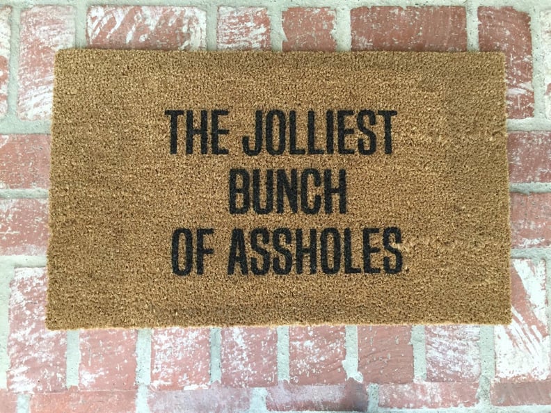 "The Jolliest Bunch of Assholes" Doormat