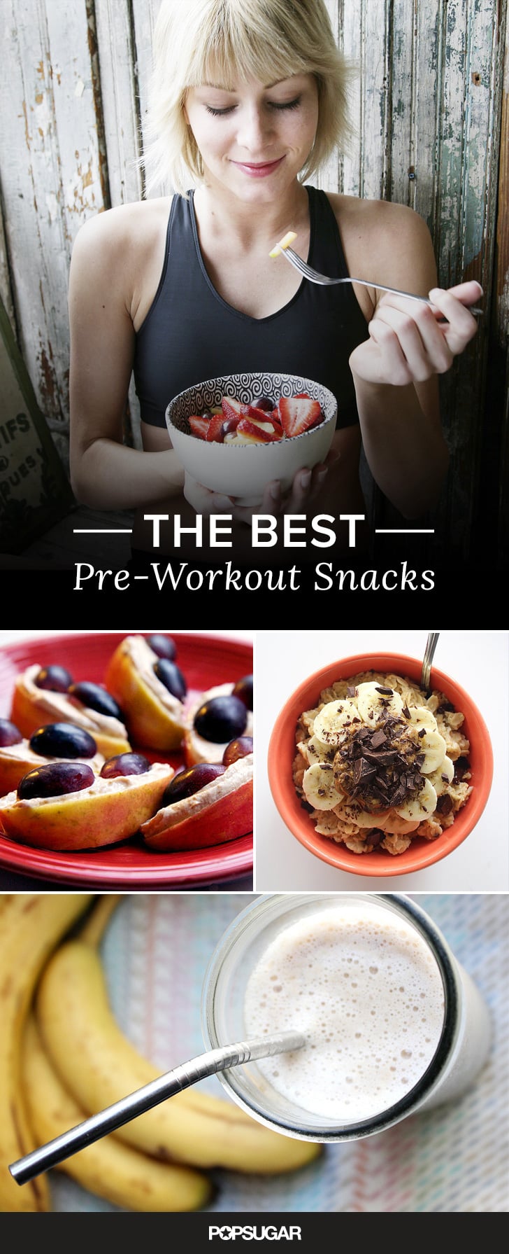 PreWorkout Snack Ideas POPSUGAR Fitness Photo 17