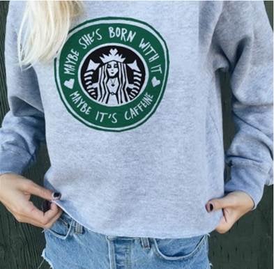 "Maybe She's Born With It" Coffee Sweatshirt
