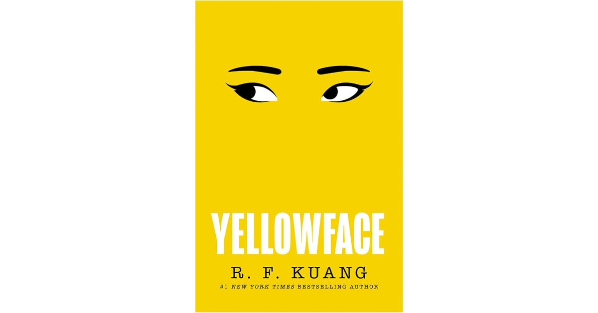 "Yellowface" by R.F. Kuang Books Coming Out in 2023 POPSUGAR