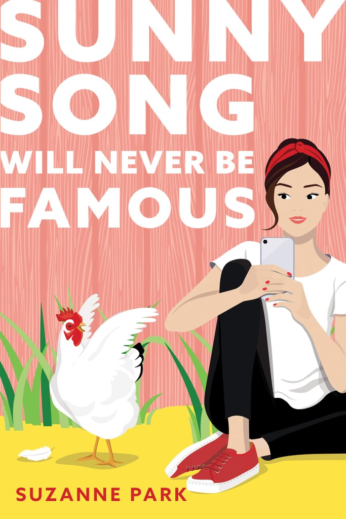 Sunny Song Will Never Be Famous by Suzanne Park