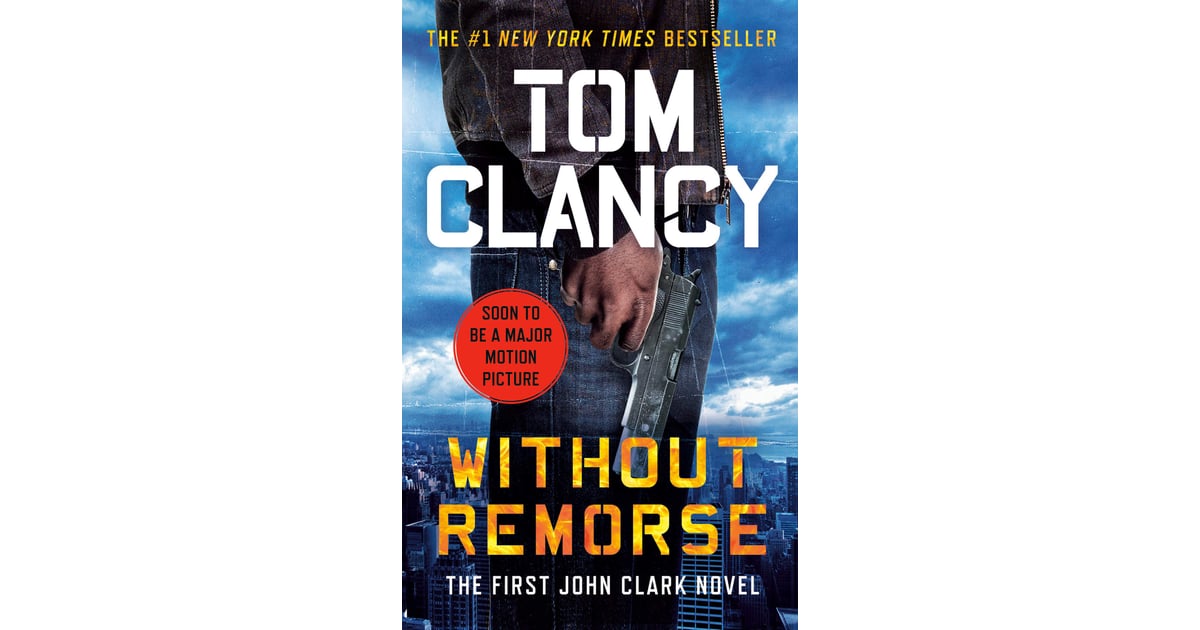Without Remorse by Tom Clancy | Books Becoming Movies in ...