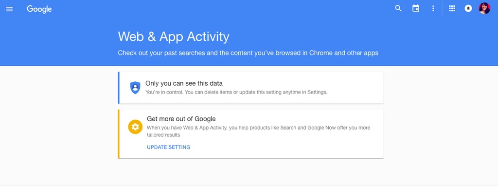 First, head to the main page to find your Google history and data.