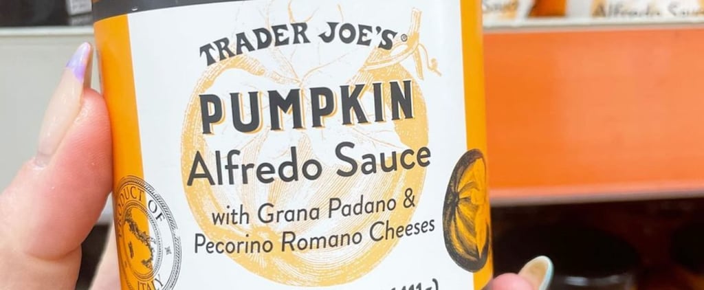Hi, Yes, Trader Joe's Now Has Pumpkin Alfredo Sauce, and We Want It on Everything