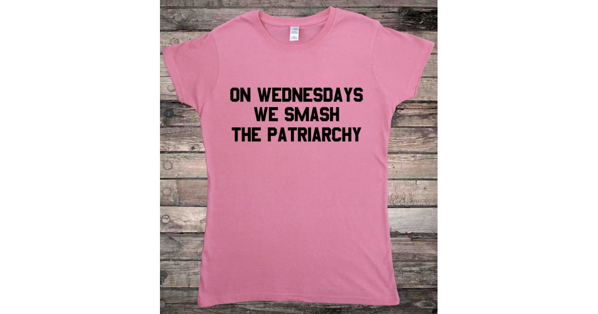 Mean Girls Smash the Patriarchy Shirt ($11) | Feminist T-Shirts ...
