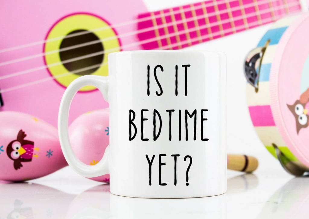 Is It Bedtime Yet?
