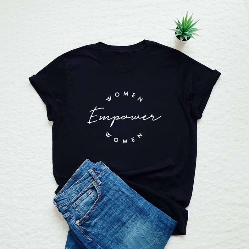 Women Empower Women Shirt