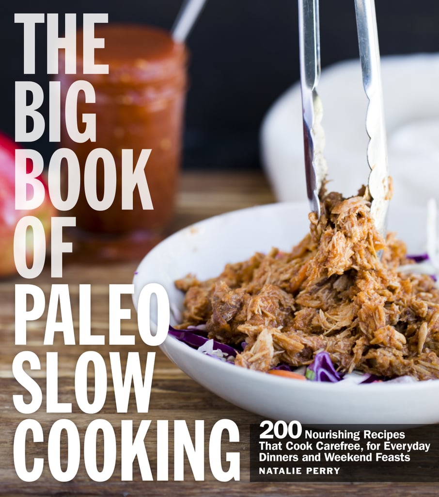 Best Paleo Cookbooks POPSUGAR Fitness