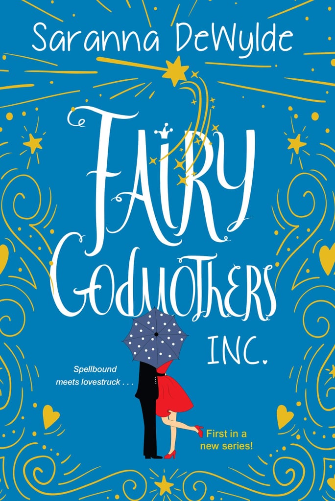 Fairy Godmothers Inc. by Saranna DeWylde