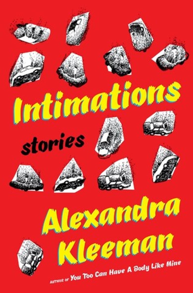 Intimations: Stories by Alexandra Kleeman