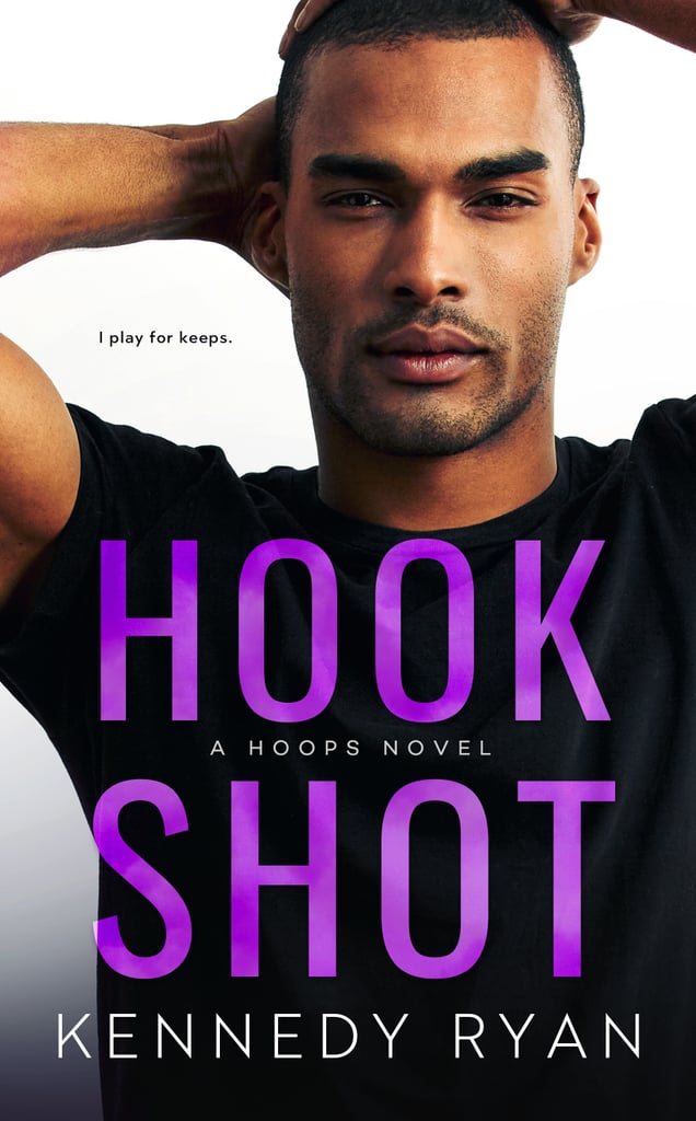 Hook Shot by Kennedy Ryan