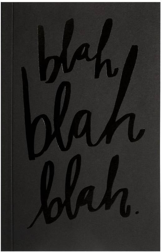 Blah Blah Blah Journal ($16)
