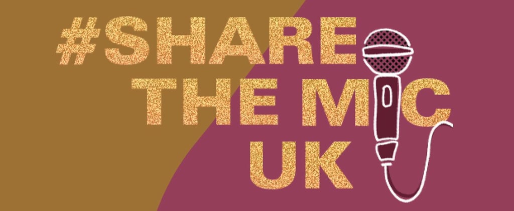 What Is the #ShareTheMicUK Campaign on Instagram?