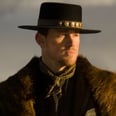 Channing Tatum Makes the Wild West Look Mighty Fine in The Hateful Eight