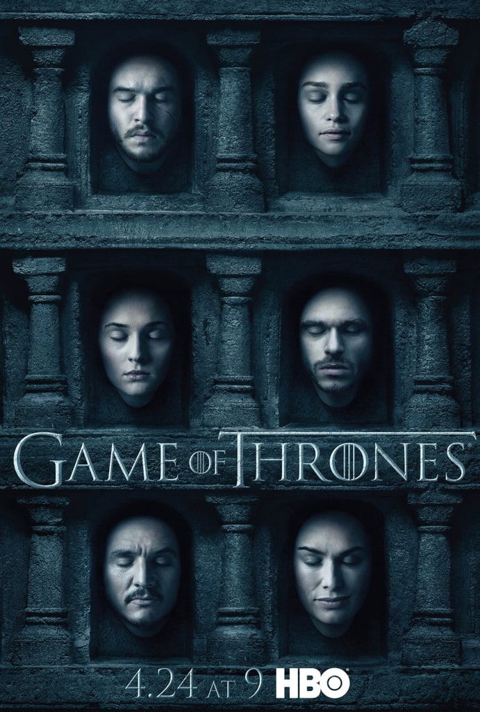 The Posters Game of Thrones Season 6 Details POPSUGAR Entertainment