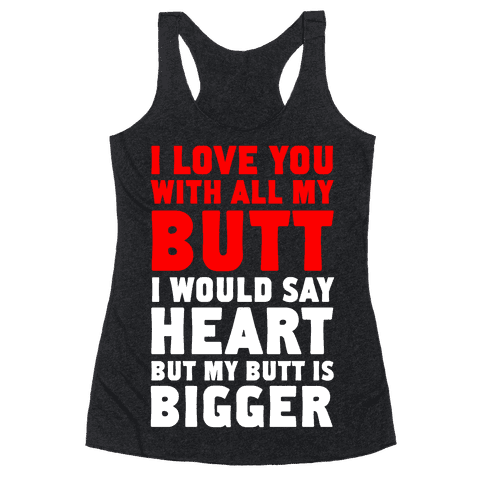 My Butt Is Bigger Tank