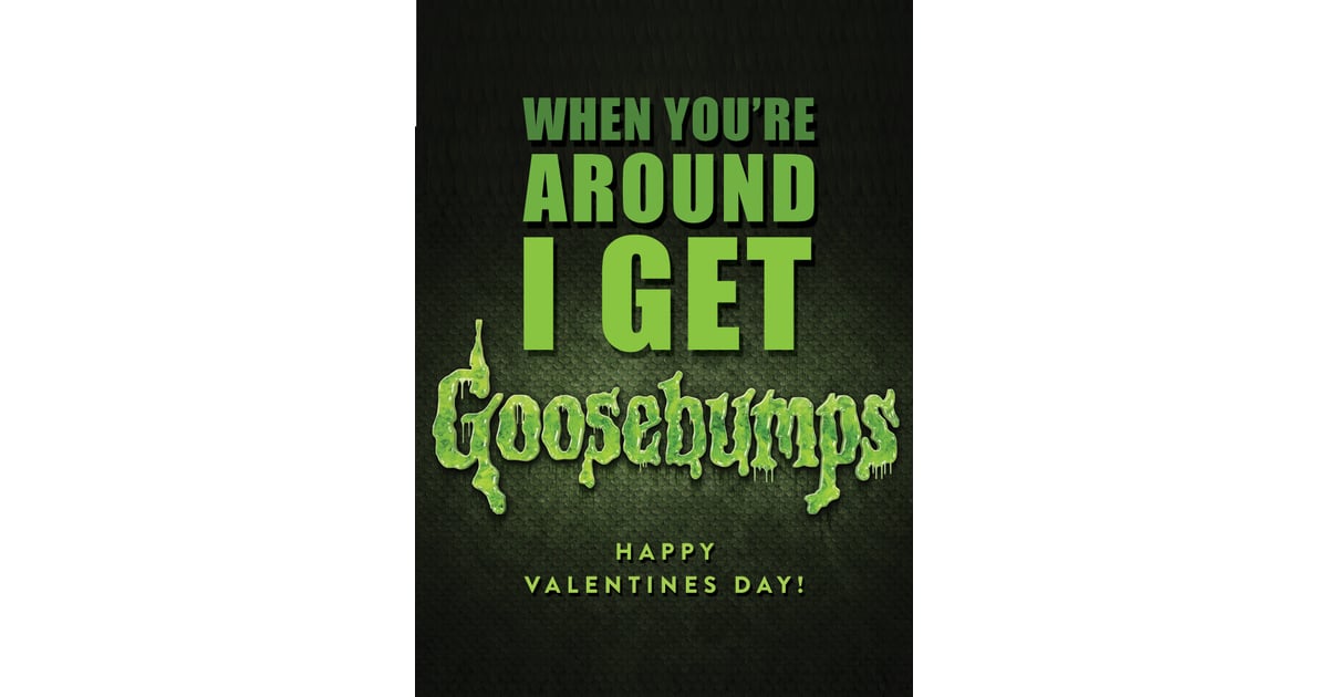 When Youre Around I Get Goosebumps 90s Valentines Day Cards