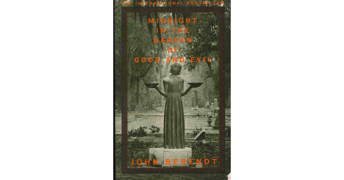 Midnight in the Garden of Good and Evil by John Berendt Books With Good Twists POPSUGAR