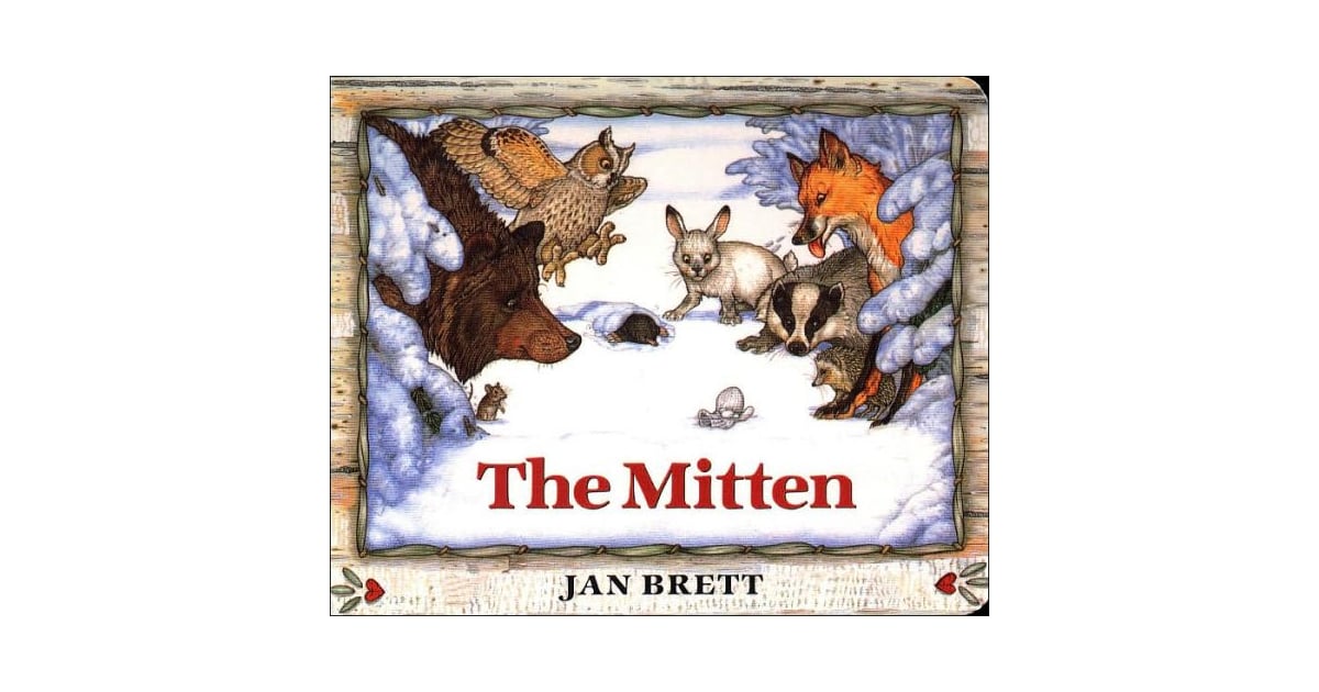 The Mitten AllTime Best Children's Books POPSUGAR Family Photo 43