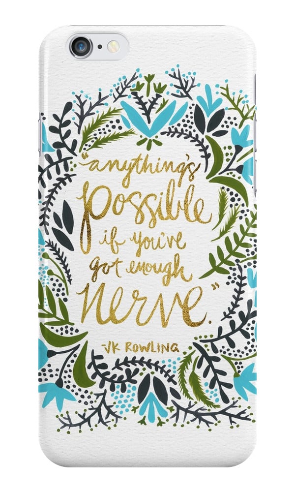 Anything's Possible Phone Case ($15-$30)