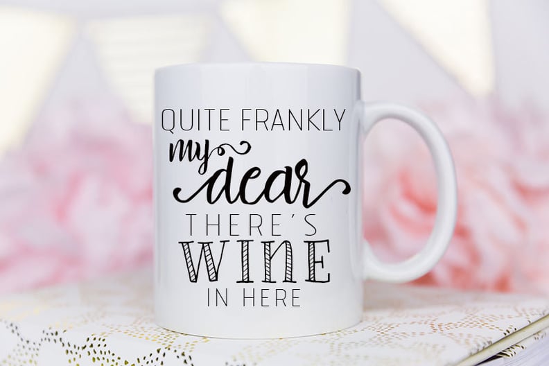 "There's Wine in Here" Mug