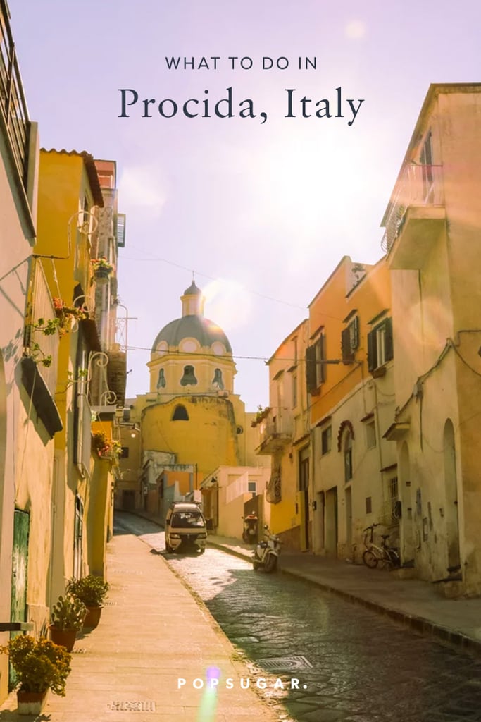 What to Know About Procida, Italy — the Next Travel Hotspot